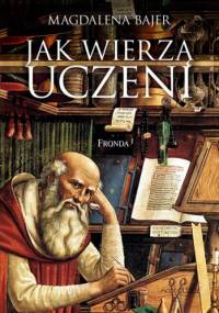 Jak wierzą uczeni - Magdalena Bajer