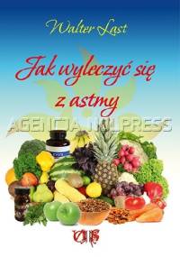 Jak wyleczyć się z astmy