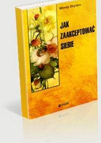 Jak zaakceptować siebie - Windy Dryden