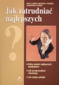 Jak zatrudniać najlepszych