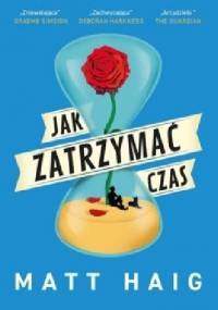 Jak zatrzymać czas - Matt Haig