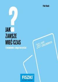 Jak zawsze mieć czas? - Piotr Bucki