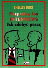 Jak zdobyć pracę - Shelley Burt