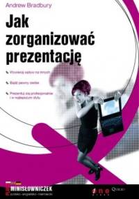 Jak zorganizować prezentację - Andrew Bradbury