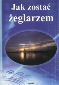 Jak zostać żeglarzem - Robert Rorrel