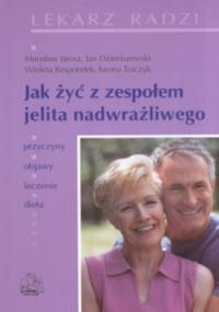 Jak żyć z zespołem jelita nadwrażliwego