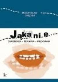 Jąkanie. Diagnoza-terapia-program - Mieczysław Chęcik