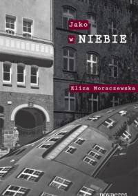 Jako w niebie - Eliza Moraczewska