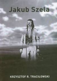 Jakub Szela - Krzysztof R. Traciłowski