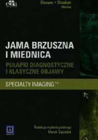 Jama brzuszna i miednica. Pułapki diagnostyczne i klasyczne objawy