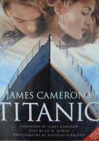 James Cameron's Titanic - Ed W. Marsh, Douglas Kirkland