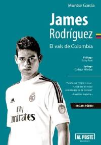 James Rodríguez. El vals de Colombia - Montse García