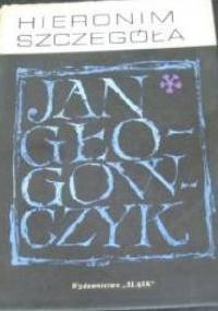 Jan Głogowczyk - Hieronim Szczegóła