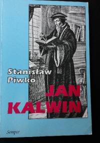 Jan Kalwin : życie i dzieło - Stanisław Piwko