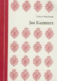 Jan Kazimierz - Tadeusz Wasilewski
