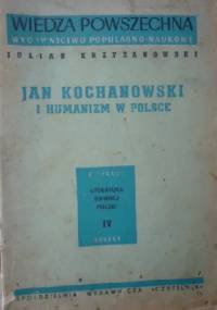 Jan Kochanowski i humanizm w Polsce - Julian Krzyżanowski