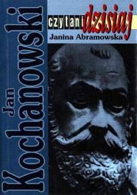 Jan Kochanowski - Janina Abramowska