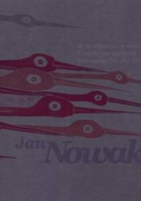 Jan Nowak. W tęsknocie za wolnością