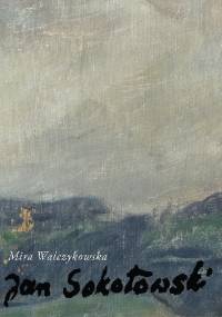 Jan Seweryn Sokołowski - Mira Walczykowska