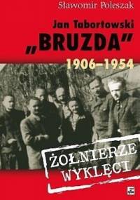 Jan Tabortowski "Bruzda" 1906-1954 - Sławomir Poleszak