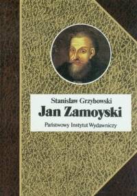 Jan Zamoyski - Stanisław Grzybowski
