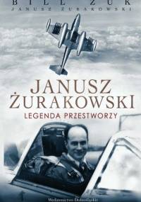 Janusz Żurakowski. Legenda przestworzy - Bill Zuk
