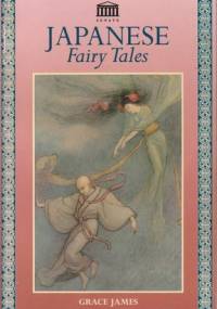 Japanese Fairy Tales - Grace James
