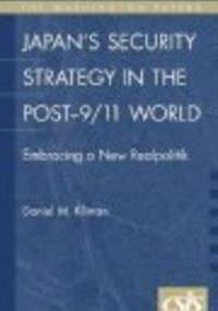 Japan's Security Strategy in the Post 9/11 World - D. Kliman