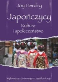 Japończycy. Kultura i społeczeństwo - Joy Hendry