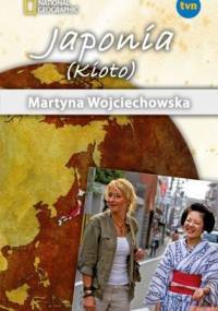 Japonia (Kioto) - Martyna Wojciechowska