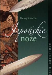 Japońskie noże - Henryk Socha