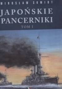 Japońskie pancerniki  tom 1 - Mirosław Skwiot