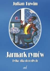 Jarmark rymów. Tylko dla dorosłych - Julian Tuwim