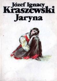 Jaryna - Józef Ignacy Kraszewski
