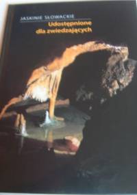 Jaskinie słowackie udostępnione dla zwiedzających - Pavel Bella