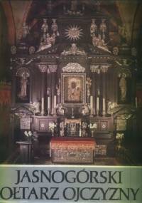 Jasnogórski ołtarz ojczyzny - Jan Majdecki