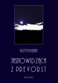 Jasnowidząca z Prevorst - Kerner Justyn