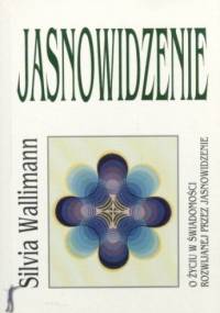 Jasnowidzenie - Silvia Wallimann