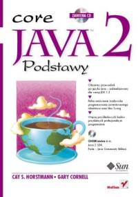 Java 2. Podstawy - Cay Horstmann, Gary Cornell