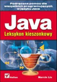 Java. Leksykon kieszonkowy - Marcin Lis
