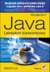 Java. Leksykon kieszonkowy. Wydanie II - Marcin Lis