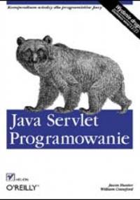 Java Servlet. Programowanie. Wydanie II - Jason Hunter, William Crawford