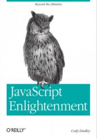 JavaScript Enlightenment - Lindley Cody