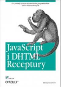 JavaScript i DHTML. Receptury - Goodman Danny