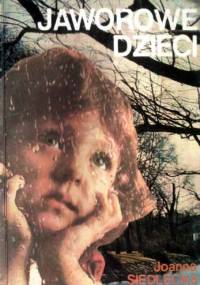 Jaworowe dzieci - Joanna Siedlecka