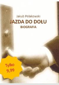 Jazda do dołu - Jakub Polakowski