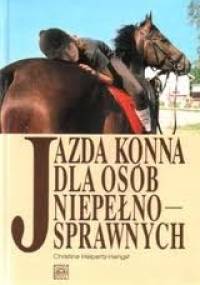 Jazda konna dla osób niepełnosprawnych - Christine Heipertz-Hengst