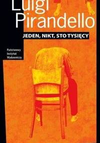 Jeden, nikt i sto tysięcy - Luigi Pirandello