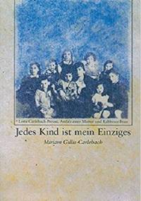 Jedes Kind ist mein Einziges - Miriam Gillis-Carlebach