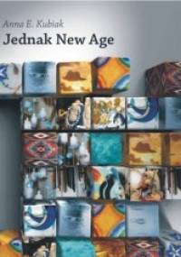 Jednak New Age - Anna Kubiak